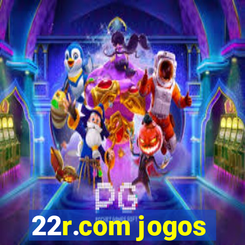 22r.com jogos